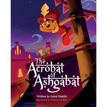 The Acrobat of Ashgabat