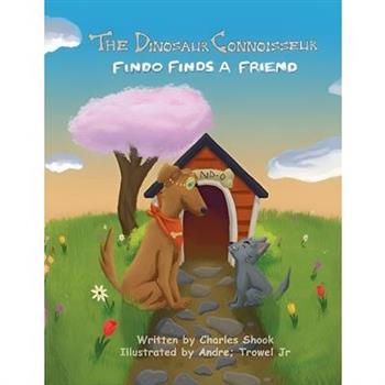 The Dinosaur Connoisseur - Findo Finds a Friend