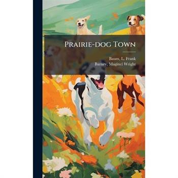 Prairie-dog Town