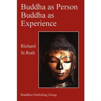 Buddha as Person, Buddha as Experience