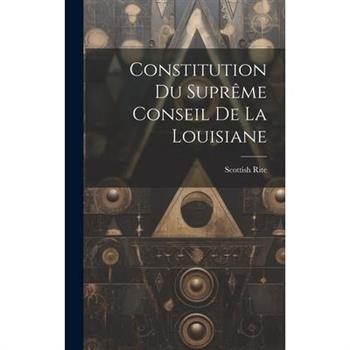Constitution du Supr礙me Conseil de la Louisiane