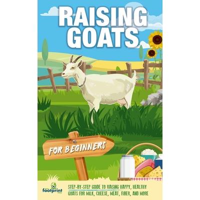 Raising Goats For Beginners