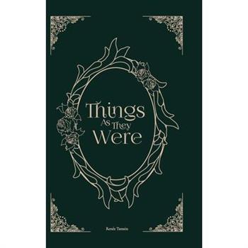 Things As They Were