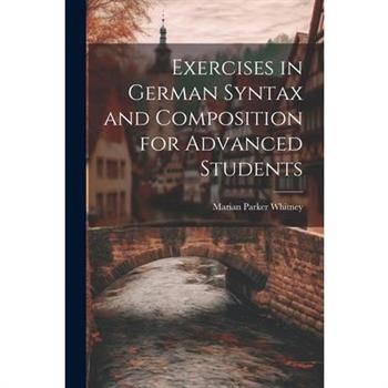 Exercises in German Syntax and Composition for Advanced Students