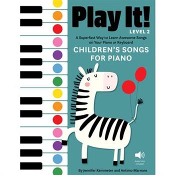 Play It! Children's Songs for Piano (Level 2)