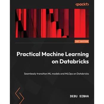Practical Machine Learning on Databricks