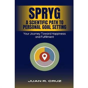 SPRYG - A Scientific Path to Personal Goal Setting