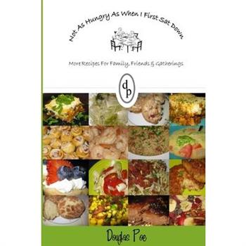 I'm Not As Hungry As When I First Sat Down