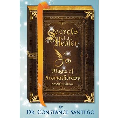 Secrets of a Healer - Magic of Aromatherapy