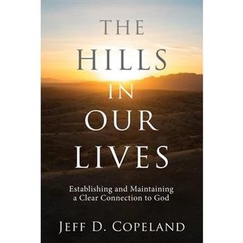 The Hills in Our Lives