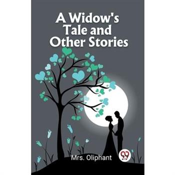 A Widow's Tale and Other Stories