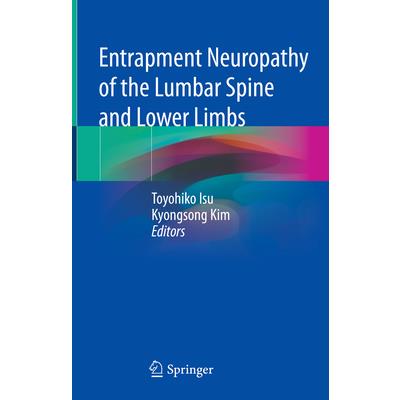 Entrapment Neuropathy of the Lumbar Spine and Lower Limbs