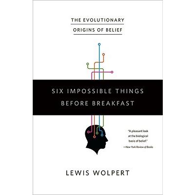 Six Impossible Things Before Breakfast