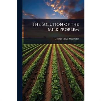 The Solution of the Milk Problem