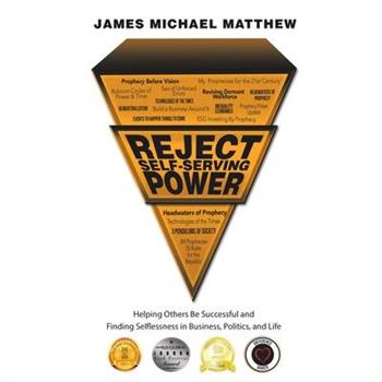 Reject Self-Serving Power