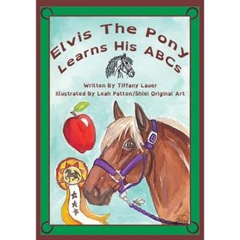 Elvis the Pony Learns His ABCs