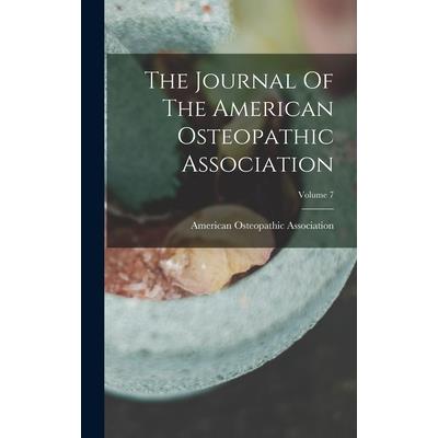 The Journal Of The American Osteopathic Association; Volume 7