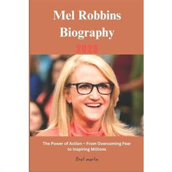 Mel Robbins Biography 2025