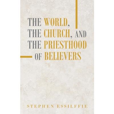 The World, the Church, and the Priesthood of Believers
