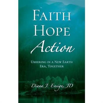 Faith, Hope, Action