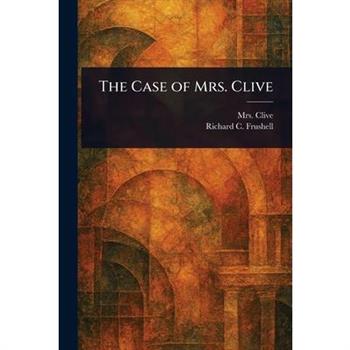 The Case of Mrs. Clive