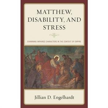 Matthew, Disability, and Stress