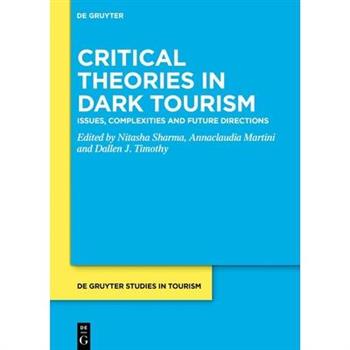Critical Theories in Dark Tourism