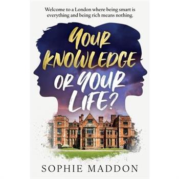 Your Knowledge or Your Life?