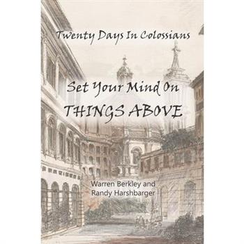 Twenty Days In Colossians