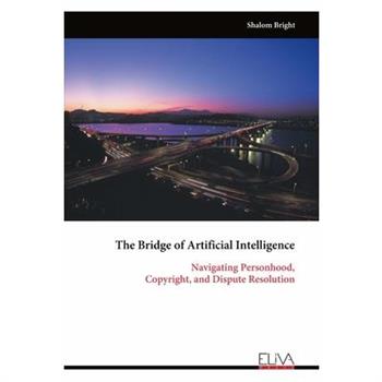 The Bridge of Artificial Intelligence