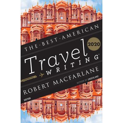 The Best American Travel Writing 2020