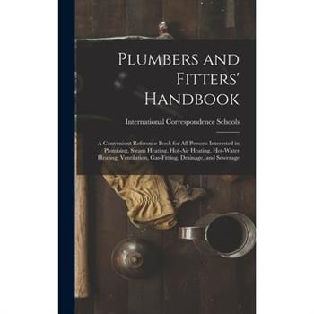 Plumbers and Fitters' Handbook
