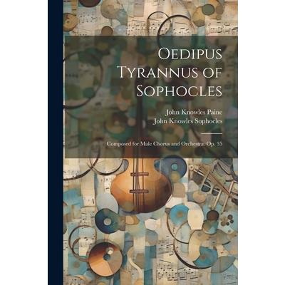 Oedipus Tyrannus of Sophocles