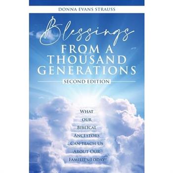 Blessings from a Thousand Generations