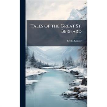 Tales of the Great St. Bernard