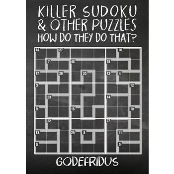 Killer Sudoku and Other Puzzles - How Do They Do That?
