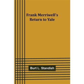 Frank Merriwell's Return to Yale