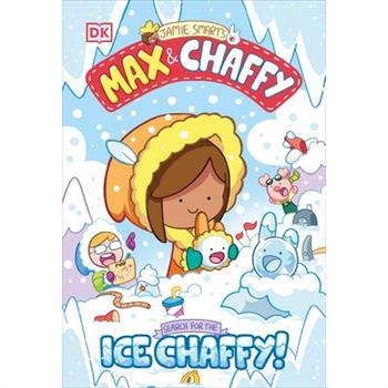 Max and Chaffy: Search for the Ice Chaffy