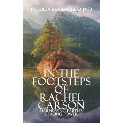 In the Footsteps of Rachel Carson
