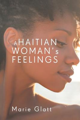 A Haitian Woman’s Feelings