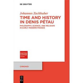 Time and History in Denis P矇tau