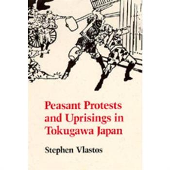 Peasant Protests and Uprisings in Tokugawa Japan