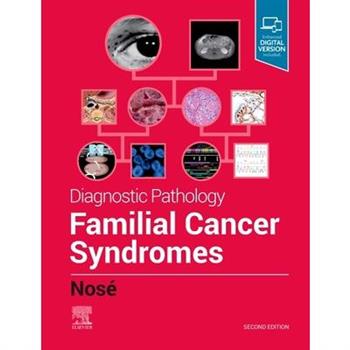 Diagnostic Pathology: Familial Cancer Syndromes