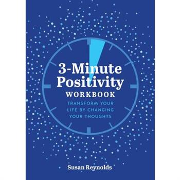 3-Minute Positivity Workbook