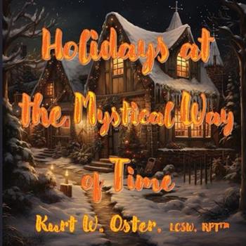 Holidays at the Mystical Way of Time
