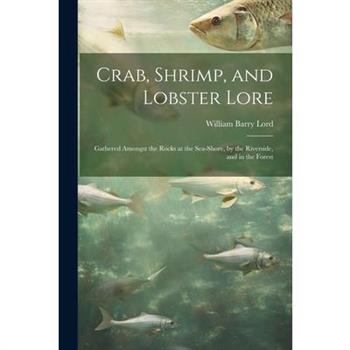 Crab, Shrimp, and Lobster Lore