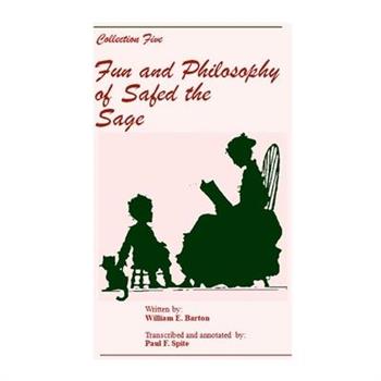 Collection Five - The Fun and Philosophy of Safed the Sage