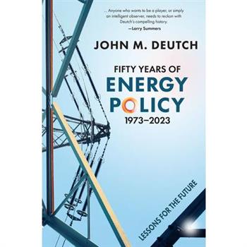 Fifty Years of Energy Policy, 1973-2023