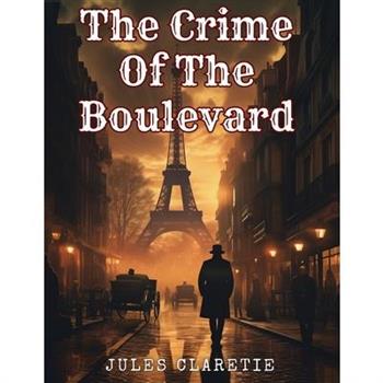 The Crime Of The Boulevard