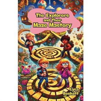 The Explorers and Their Maze Mastery